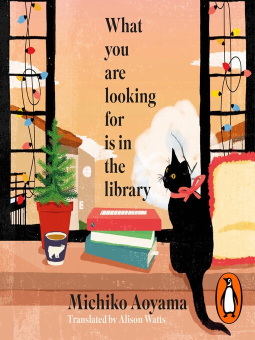 Title details for What You Are Looking for is in the Library by Michiko Aoyama - Wait list